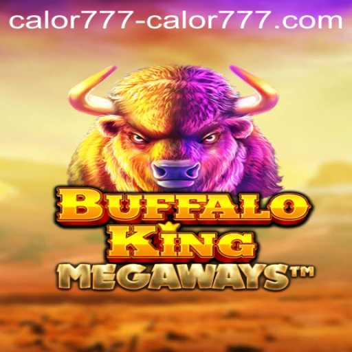 Exploring the World of BuffaloKing and Calor777 PH Login