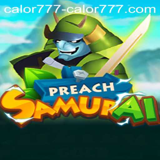 Exploring the Intriguing World of PreachSamurai and Calor777 PH Login