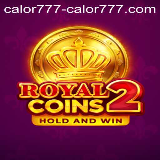 Exploring RoyalCoins2 and Calor777 PH Login: A Comprehensive Guide